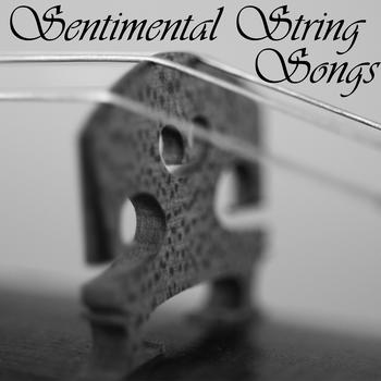 Various Artists - Sentimental String Songs