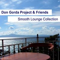Don Gorda Project - Don Gorda Project & Friends Smooth Lounge Collection