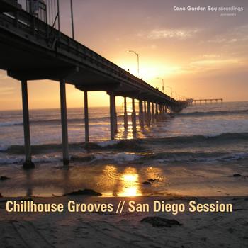 Various Artists - Chillhouse Grooves // San Diego Session