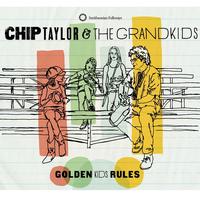 Chip Taylor - Golden Kids Rules