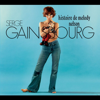 Serge Gainsbourg - Histoire De Melody Nelson - 40ème Anniversaire