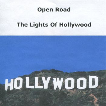 Open Road - The Lights of Hollywood