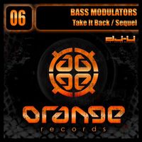 Bass Modulators - Take It Back / Sequel