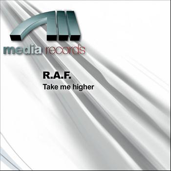 R.A.F. - Take Me Higher