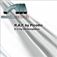 R.A.F. by Picotto - In 2 my life/Temptation
