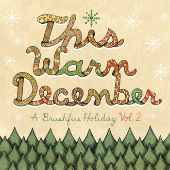 Various Artists - This Warm December, A Brushfire Holiday Vol. 2