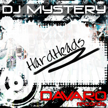 DJ Mystery - Hardheads