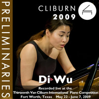 Di Wu - 2009 Van Cliburn International Piano Competition: Preliminary Round - Di Wu