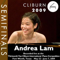 Andrea Lam - 2009 Van Cliburn International Piano Competition: Semifinal Round - Andrea Lam