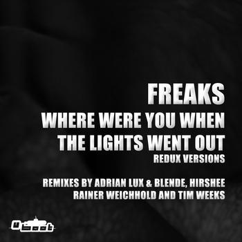 Freaks - Where Were You When The Lights Went Out - Redux Versions
