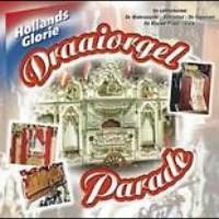 Various Artists (NL) - Hollands Glorie - Draaiorgel Parade
