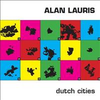Alan Lauris - Dutch cities