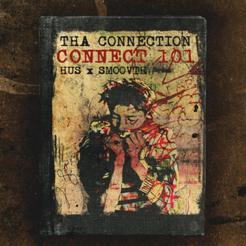 Tha Connection - Connect 101 (Reissue)