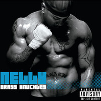 Nelly - Brass Knuckles (UK iTunes Exclusive Edition)