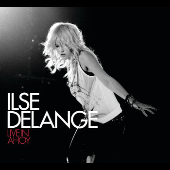 Ilse DeLange - Live in Ahoy (Bonus Track Version)