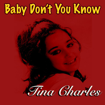 Tina Charles - Baby Don't You Know