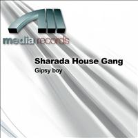Sharada House Gang - Gipsy boy