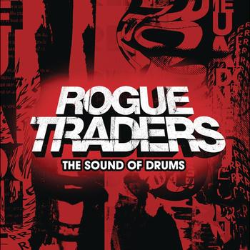 Rogue Traders - The Sound Of Drums