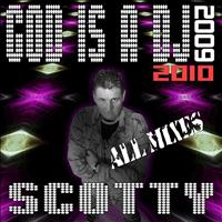 Scotty - God Is A DJ 2010