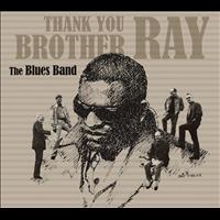 The Blues Band - Thank You Brother Ray