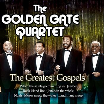 The Golden Gate Quartet - The Greatest Gospels