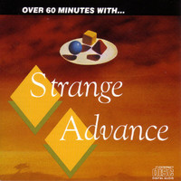 Strange Advance - Over 60 Minutes With...
