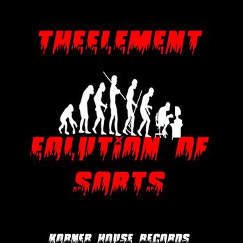 TheElement - Evolution Of Sorts EP