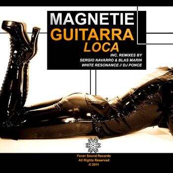 Magnetie - Guitarra Loca