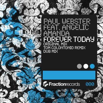 Paul Webster feat. Angelic Amanda - Forever Today