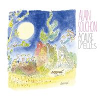 Alain Souchon - A cause d'elles (Edition Deluxe)