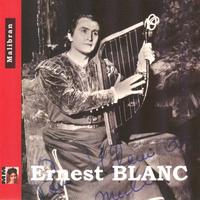 Ernest Blanc - Ernest Blanc : Récital 1923-2010