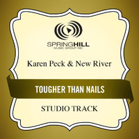 Karen Peck & New River - Tougher Than Nails