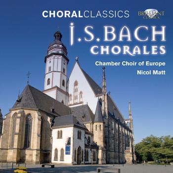 Chamber Choir of Europe - J.S. Bach: Choral Classics, Part I - Chorales