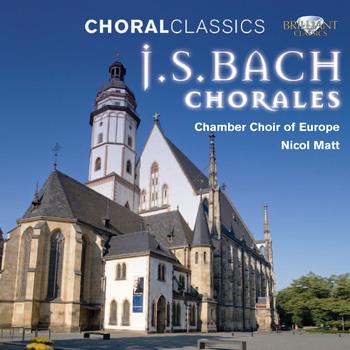 Chamber Choir of Europe - J.S. Bach: Choral Classics, Part VI - Chorales