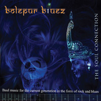 Bolepur Bluez - The Soul Connection