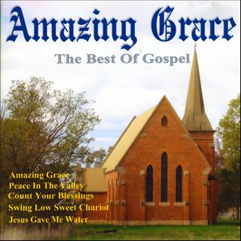 Various Artists - Amazing Grace - The Best Of Gospel