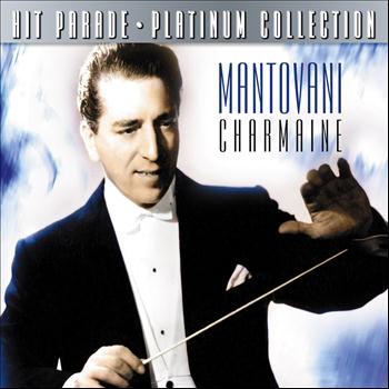 Mantovani - Hit Parade Platinum Collection Mantovani Charmaine