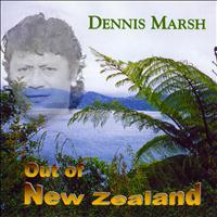Dennis Marsh - Dennis Marsh Out of New Zealand