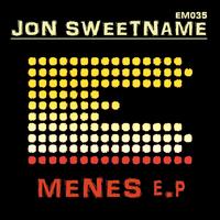 Jon Sweetname - Menes EP