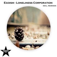 Egoism - Loneliness Corporation