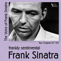 Frank Sinatra, Alex Stordahl and His Orchestra - The Voice of Frank Sinatra - Frankly Sentimental (Two Original Albums)