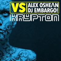 Alex Oshean, DJ Embargo - Krypton (Alex Oshean vs DJ Embargo)