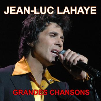 Jean-Luc Lahaye - Grandes chansons (Ses plus grands succès)