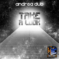 Andrea Dub - Take A Look