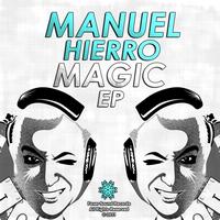 Manuel Hierro - Magic EP