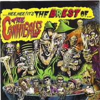 The Cannibals - Brest Of The... The Cannibals