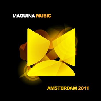 Various Artists - Maquina Music Amsterdam 2011