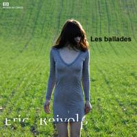 Eric Reivolp - Les Ballades