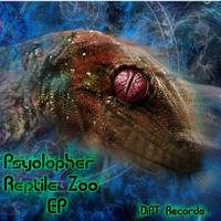 Psyolopher - Reptile Zoo E.P.