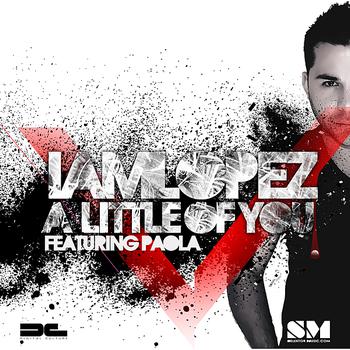 IAMLOPEZ - A Little of You - Single